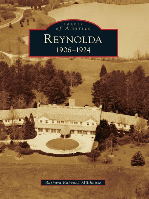 Title details for Reynolda by Barbara Babcock Millhouse - Wait list